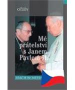 Mé přátelství s Janem Pavlem II.                                                